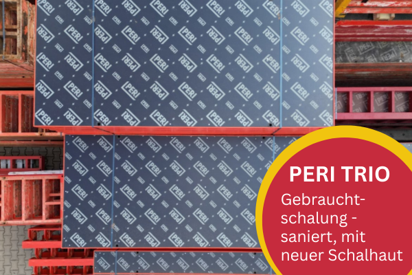 PERI TRIO Schalung, gebraucht, saniert, mit neuer FinPly Schalhaut belegt